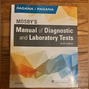 Mosby's Manual of Diagnostic and Laboratory Tests Sixth Edition